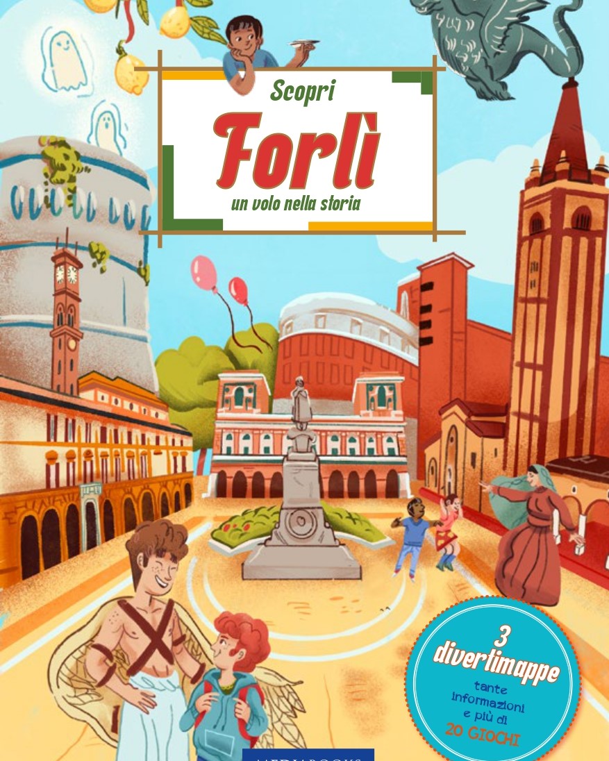 “Scopri Forlì. Un volo nella storia” - La guida turistica per bambini