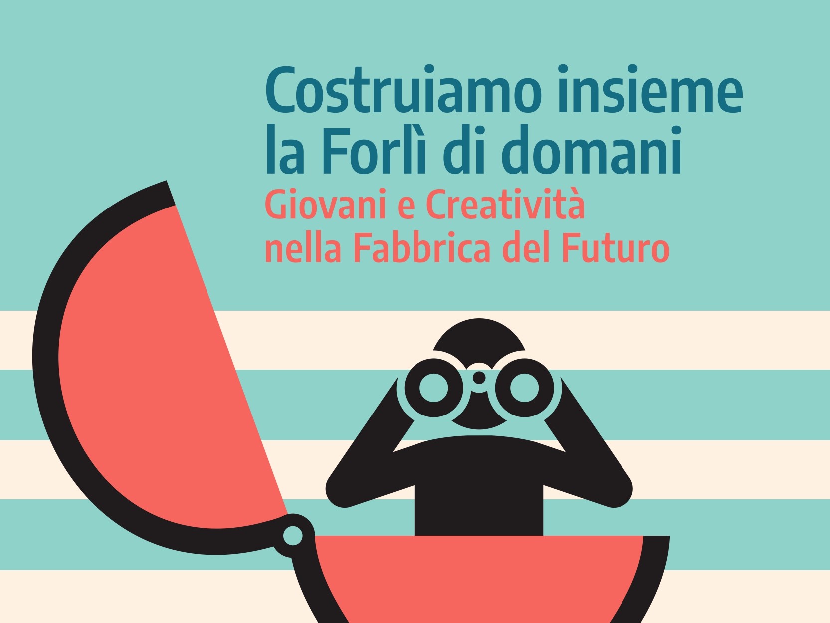 Costruiamo insieme la Forlì di Domani - Giovani e Creatività