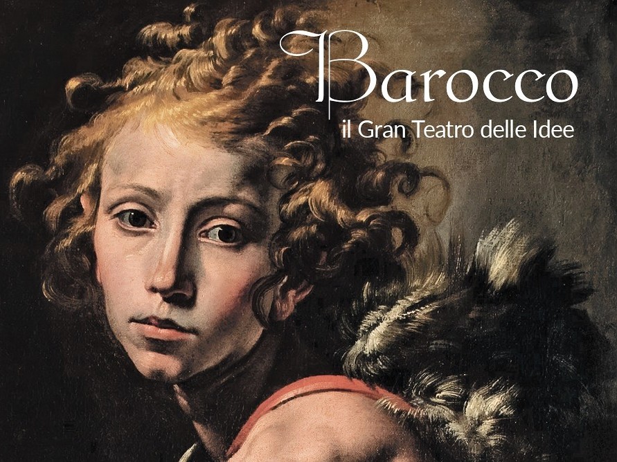 BAROCCO Il Gran Teatro delle Idee - Musei San Domenico