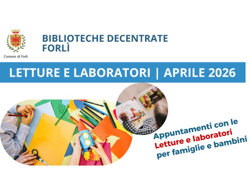 Laboratori e Letture alle Biblioteche Decentrate di Forlì