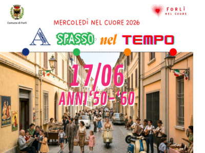 Mercoledì nel cuore 2026 - A Spasso nel Tempo - da giugno a settembre
