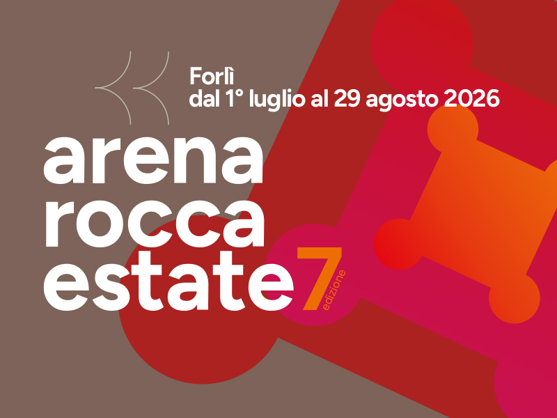 Arena Rocca Estate 2026, Rocca di Ravaldino - rassegna serale