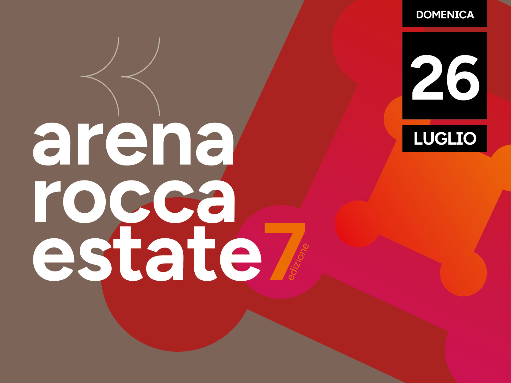 #chitticonosce - Arena Rocca Estate 2026, Rocca di Ravaldino
