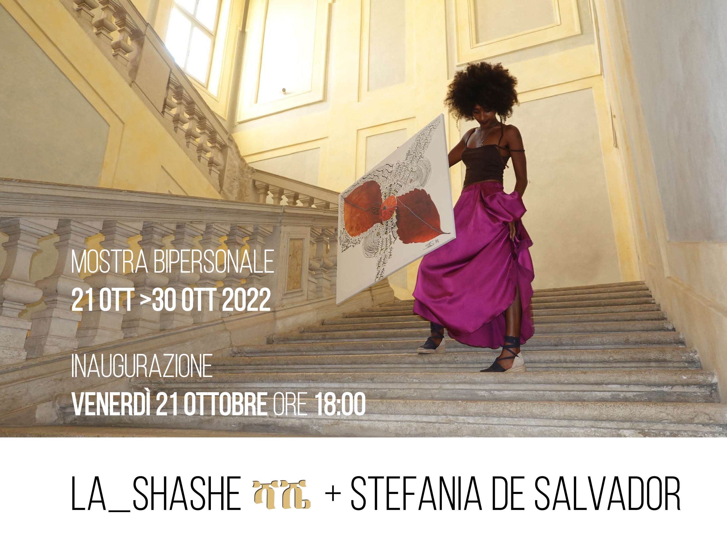 La Shashe + Stefania De Salvador - Mostra d Arte Contemporanea